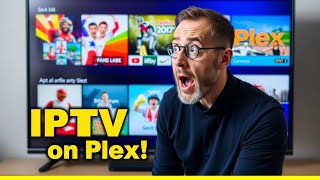 Add IPTV to Plex - Easy Guide!