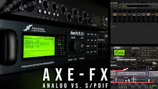 How to Connect Your Axe-Fx - Analog vs. Digital (SPDIF)