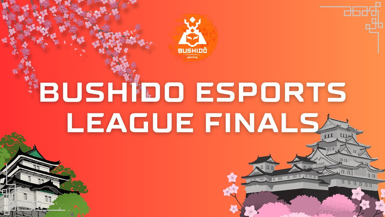 Bushido Esports League Finals