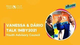 Vanessa Metou and Dario Camal Talk 1mby2021- African Union Youth Advisory Council
