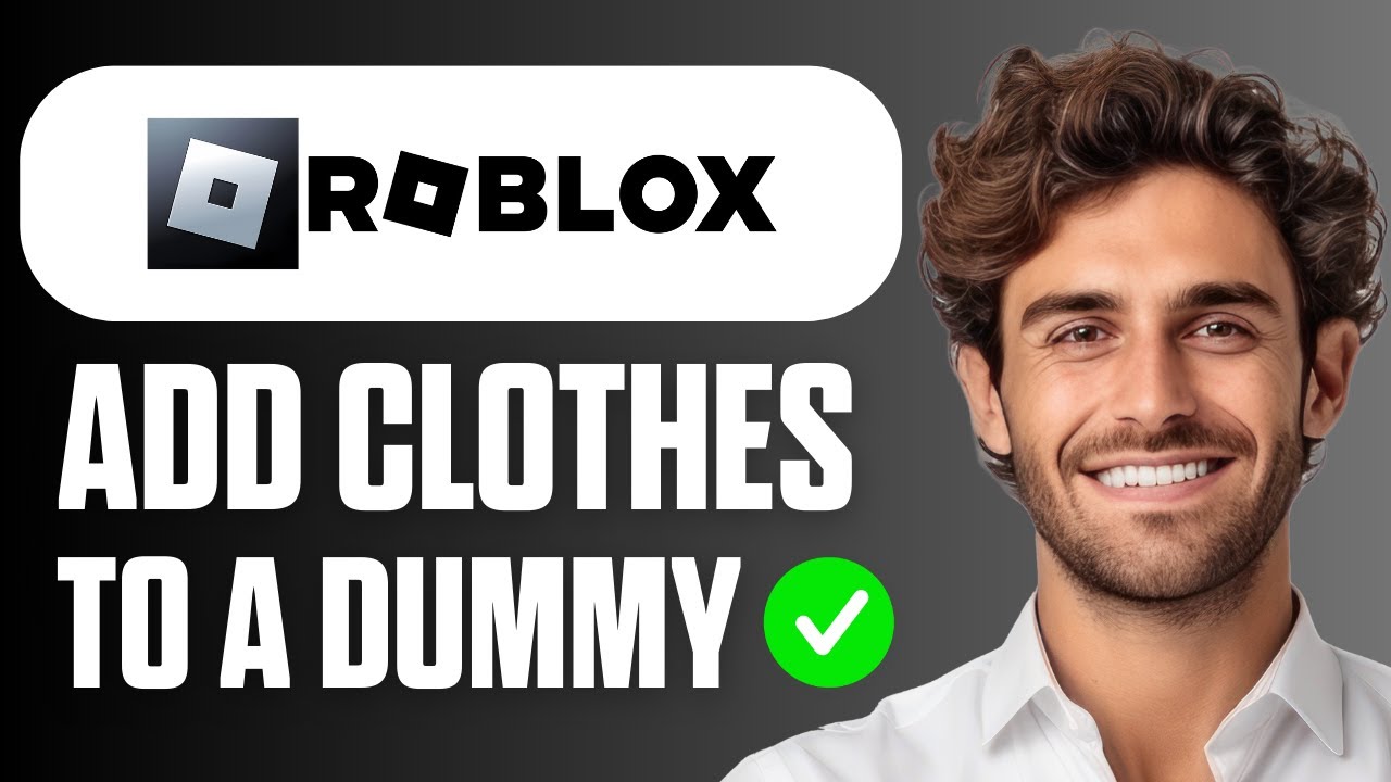 How To Add Clothes To A Dummy In Roblox Studio Beginner Tutorial 2026 