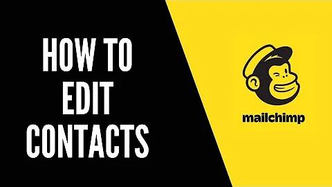 How To Edit Contacts on MailChimp | MailChimp Tutorials