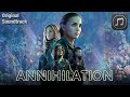 Аннигиляция | Annihilation | Original Score | Soundtrack