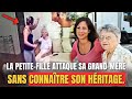 Elle attaque sa grand-mère, ignorant son héritage. La réaction de sa grand-mère a surpris tout...