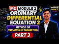 Variation of Parameters | 3 Previous Year Question Solved | ODE 2 M2 Module 2 | Part 3 | RGPV 