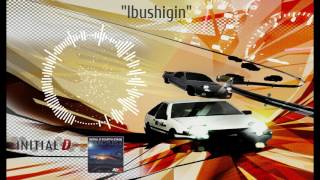 Initial D Fourth Stage Soundtrack - Ibushigin