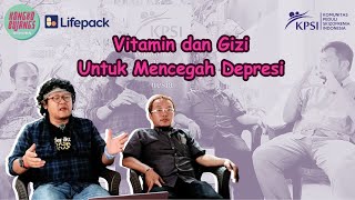 Kongko Bujangs Reborn Eps 58# Vitamin dan Gizi Penting Untuk Mencegah Depresi