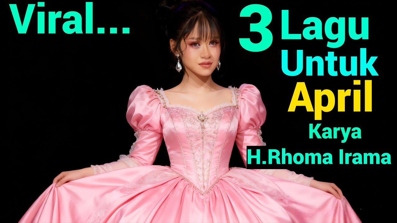 3 LAGU INI HANYA UNTUK APRIL DA7 - KARYA H.RHOMA IRAMA [MUSIK BY ROMI MUSIK1]