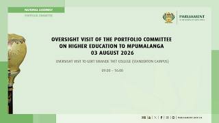 Oversight visit to Gert Sibande TVET college Portfolio Committee on Higher Education, 3 August 2026
