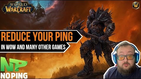 How To Reduce YOUR Ping & Fix Lag in WoW