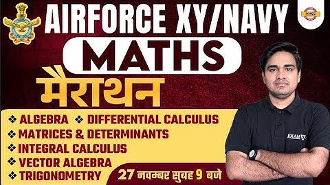 AIRFORCE XY / NAVY | MATHS MARATHON CLASS | ALGEBRA,DIFFERENTIAL CALCULUS,TRIGONOMETRY QUESTIONS