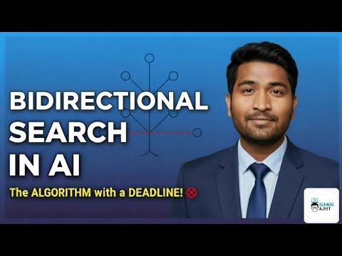 Bidirectional Search in AI | Step-by-Step Algorithm Explained with Real ...