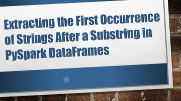Extracting the First Occurrence of Strings After a Substring in PySpark DataFrames