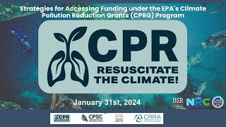 Strategies for Accessing Funding under the EPA's Climate Pollution Reduction Grants - 2024.01.31