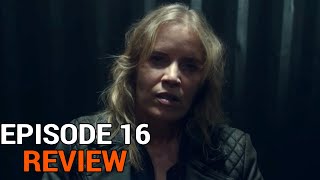 Fear The Walking Dead Season 7 Episode 16 Review - Madison Returns!
