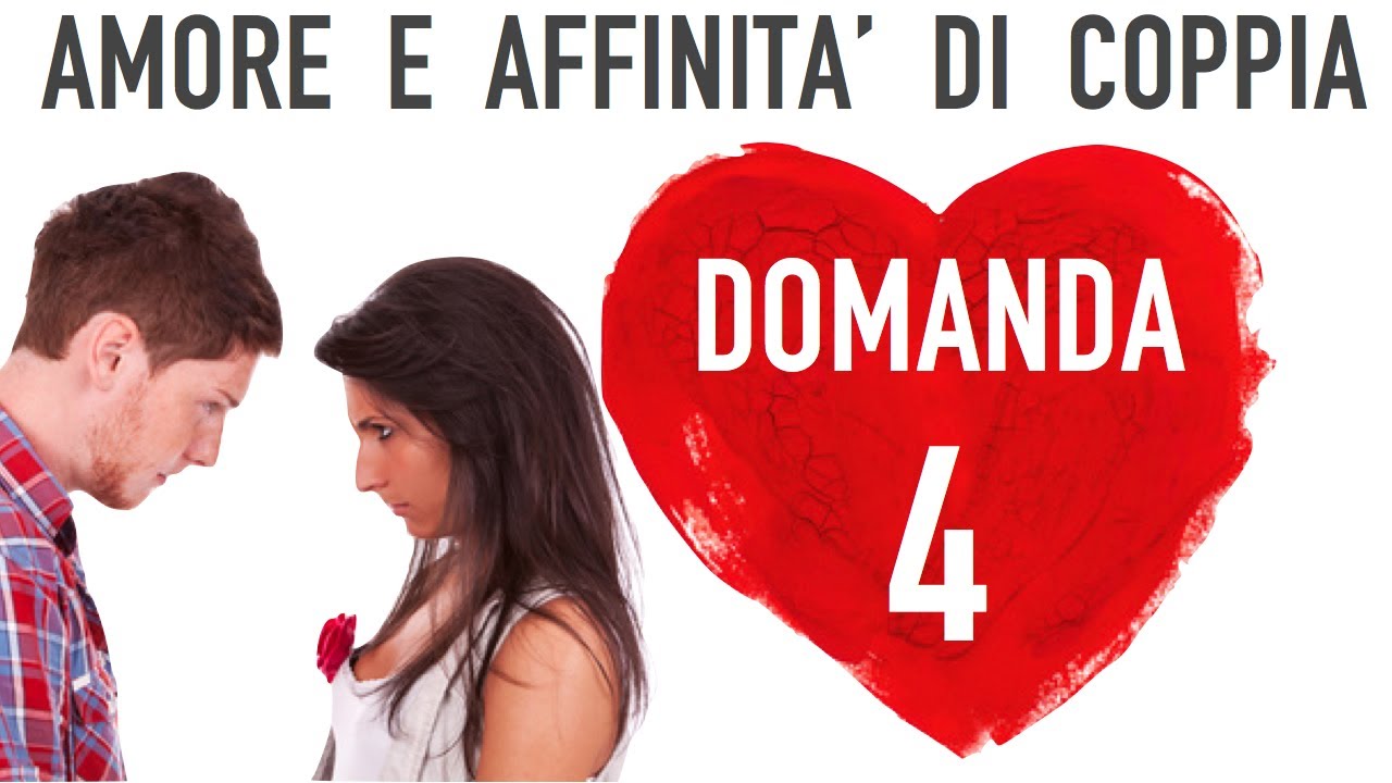 Test Amore e Affinità di Coppia (4/5) Il tuo partner riceve un... YouTube Test Amore e Affinità di Coppia (4/5) Il tuo partner riceve un... YouTube
