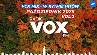 Vox Mix  W Rytmie Hitw Padziernik 2025 Vol 2