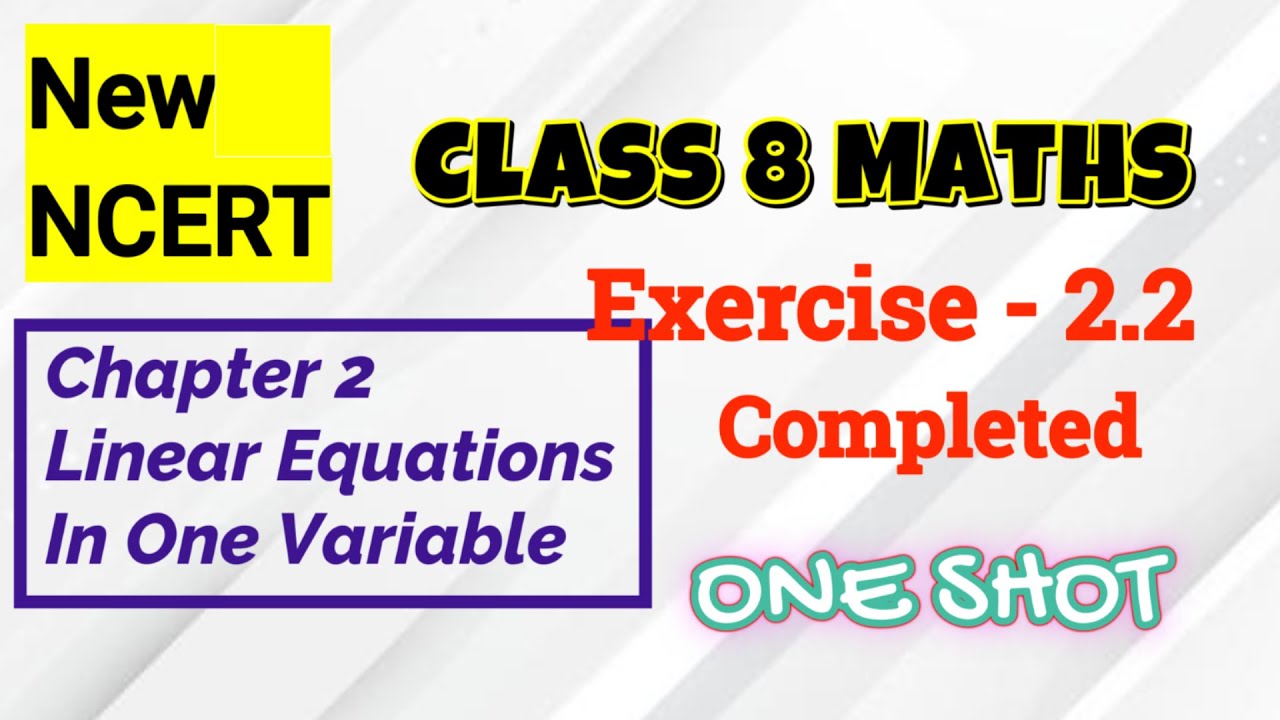 Master LINEAR EQUATIONS with EASE Class 8 Maths | Exercise 2.2 ...