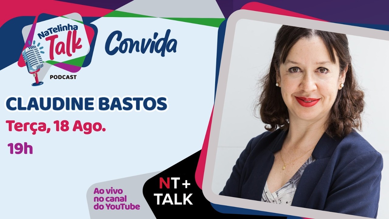 NATELINHA TALK - CLAUDINE BASTOS - EP. 80