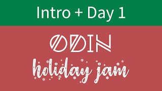 Odin Holiday Jam Intro Stream + First Day
