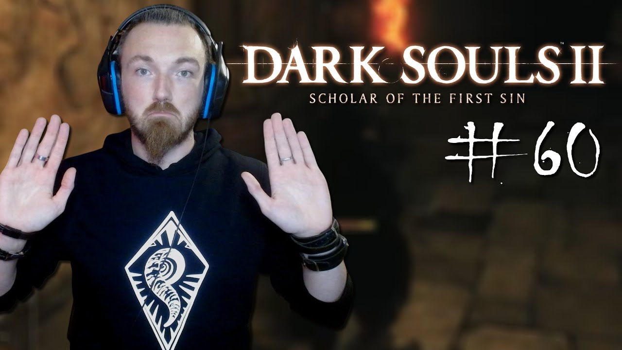 M'en fout d'être maudit / Dark Souls II #60