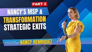 Nancy's MSP Transformation & Strategic Exits