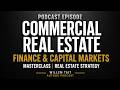 Commercial Real Estate Finance & Capital Markets Masterclass | Real Estate Strategy | Willem Tait