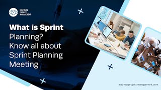 What is Sprint Planning | Know all about Sprint Planning Meeting