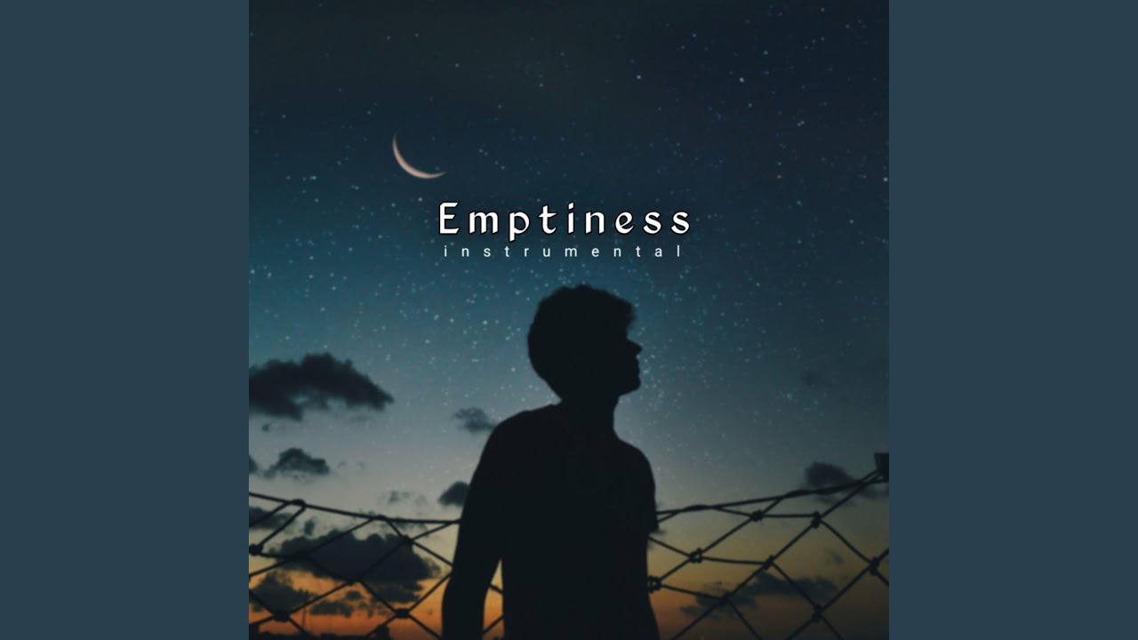 Watch Emptiness on YouTube Watch Emptiness on YouTube