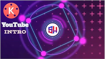 How to make intro on android with kinemaster for youtube videos