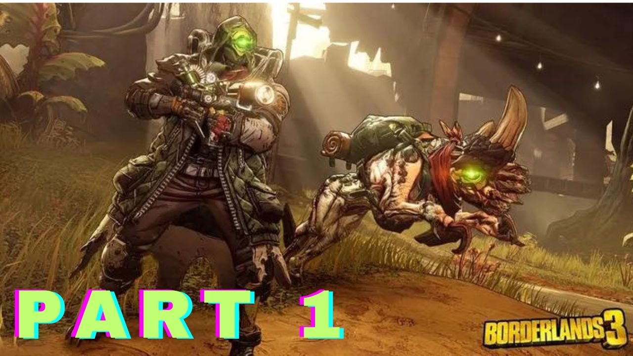 Borderlands 3 - Main Missions PART 1