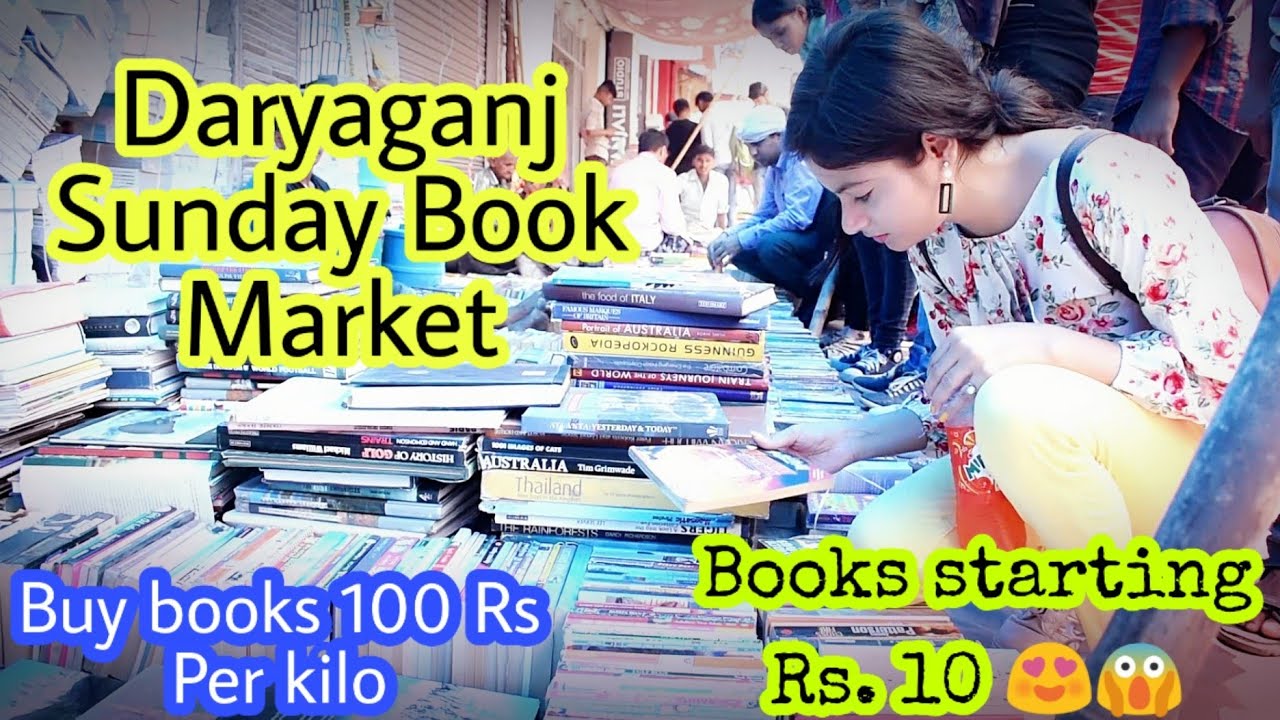 Daryaganj Sunday Book Market Buy books starting Rs 10, 20, 50 Buy books 100 Rs. Per Kilo