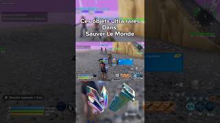 Ces objets Rares sur Sauver Le Monde #fortnitefr #fortnite #jeuxvidéo #sauverlemonde