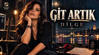 Di̇lge - Gi̇t Artik 