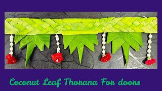 Coconut Leaf Thoranam For Doors With Banana Leaf And Flowers