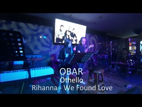 [Live at OBAR] Rihanna - We Found Love