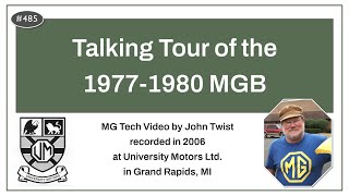 485 MG Tech | A Talking Tour of the 1977-1980 MGB (UM Classics)
