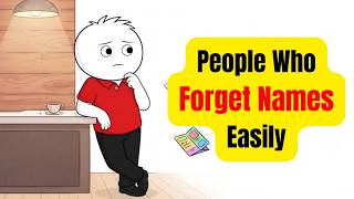 Psychology of People Who Forget Names Easily