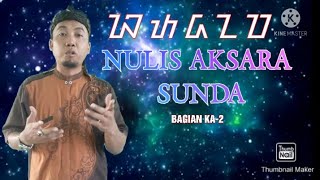 WRITING SUNDANESE SCRIPT PART 2 WRITING SUNDANESE SCRIPT PART 2
