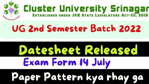 UG 2nd Semester Batch 2022 Datesheet Released - Exam from 14 July - Paper Pattern Cluster Uni Sgr