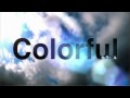 カラフル Colorful PV カラフル Colorful PV