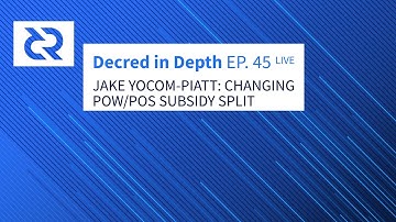 Decred in Depth Ep. 45 - with Jake Yocom-Piatt - Changing PoW/PoS Subsidy Split