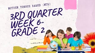 MOTHER TONGUE BASED (MTB)-GRADE 2 MOTHER TONGUE BASED (MTB)-GRADE 2