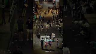 Friday~Saturday 4am  | 蘭桂坊人流指數 | Lan Kwai Fong #lkf #蘭桂坊  #hknightlife Hong Kong nice life