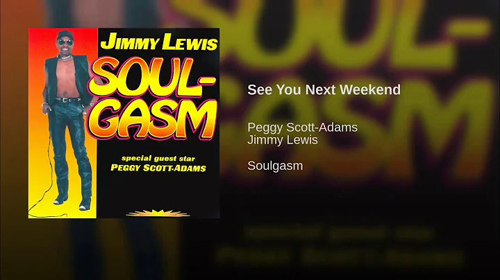 Jimmy Lewis - See You Next Weekend (feat. Peggy Sc...