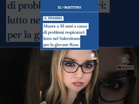 Video Muore a 35 anni a causa di problemi respiratori: il dramma di Rosa
