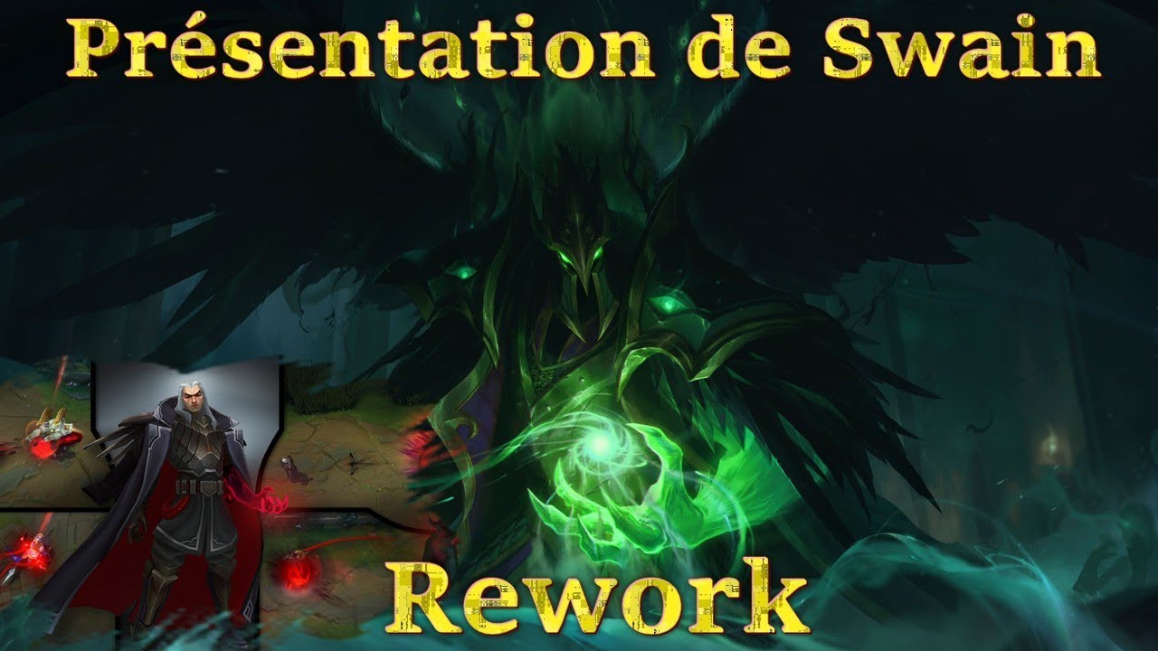 PRESENTATION DE SWAIN [REFONTE] - league of Legends