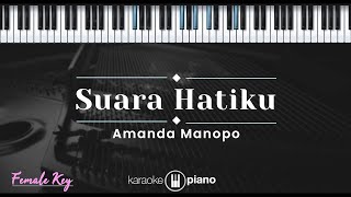 Suara Hatiku - Amanda Manopo (KARAOKE PIANO - FEMALE KEY)
