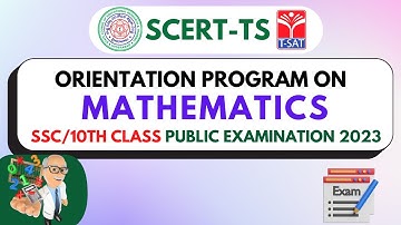 SCERT - Orientation Program on Maths || SSC/10th Class Public Examination 2023 | T-SAT