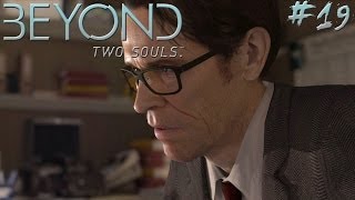 Beyond: Two Souls Walkthrough Part 19 - LOST AND FOUND! Gameplay (Let's Play Playthrough)